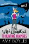 [Southern Single Mom Paranormal Mystery 01] • The Witch's Handbook to Hunting Vampires